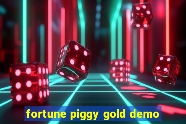 fortune piggy gold demo